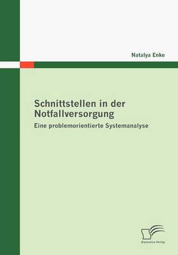 Cover image for Schnittstellen in der Notfallversorgung: Eine problemorientierte Systemanalyse