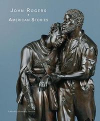 Cover image for John Rogers: American Stories