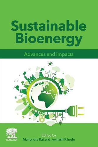 Cover image for Sustainable Bioenergy: Advances and Impacts