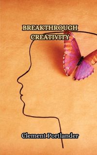 Cover image for Breakthrough Creativity