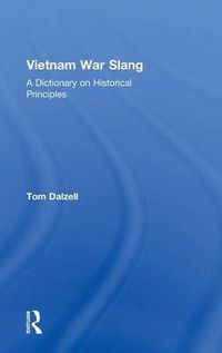 Cover image for Vietnam War Slang: A Dictionary on Historical Principles