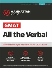 Cover image for GMAT All the Verbal: The definitive guide to the verbal section of the GMAT