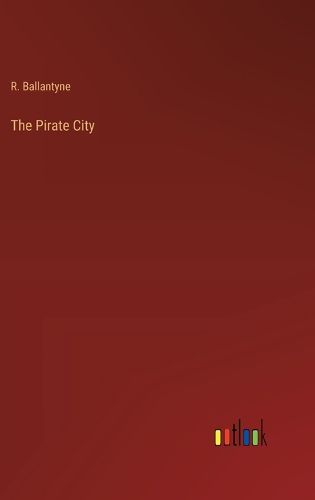 Cover image for The Pirate City