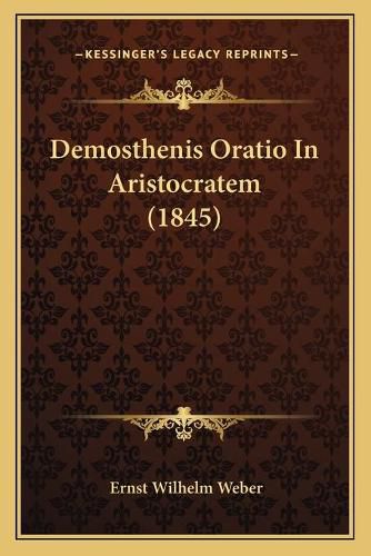 Demosthenis Oratio in Aristocratem (1845)