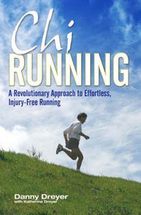 Cover image for Chirunning: A Revolutionary Approach to Effortless, Injury-Free Running