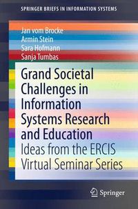 Cover image for Grand Societal Challenges in Information Systems Research and Education: Ideas from the ERCIS Virtual Seminar Series