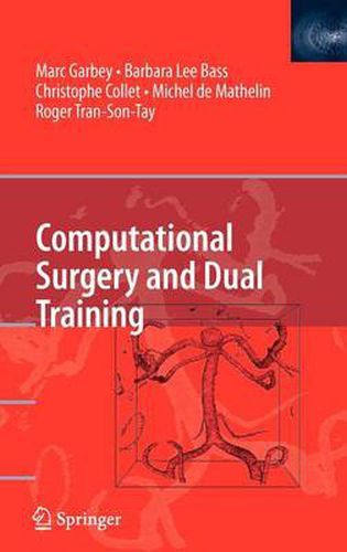 Computational Surgery and Dual Training