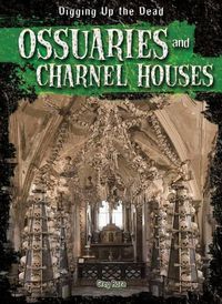 Cover image for Ossuaries and Charnel Houses