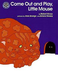 Cover image for Come Out and Play, Little Mouse