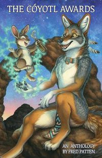 Cover image for The Coyotl Awards Anthology