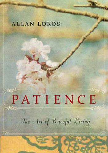 Cover image for Patience: The Art of Peaceful Living