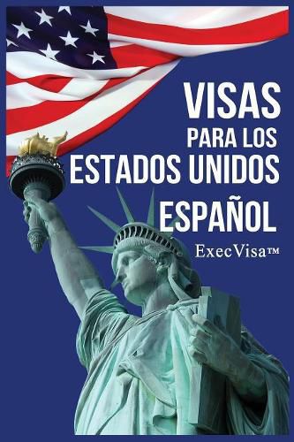 Cover image for Visas para los Estados Unidos: ExecVisa