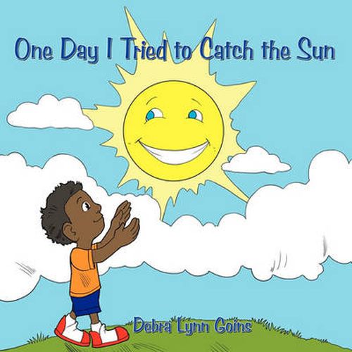 Cover image for One Day I Tried to Catch the Sun