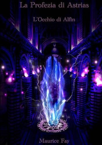 Cover image for L'Occhio Di Alfin: La Saga Dei Mondi Gemelli