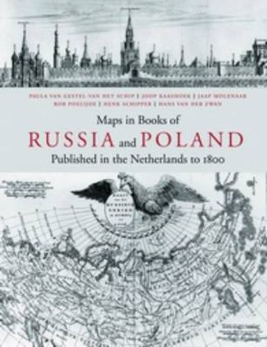 Cover image for Maps in Books on Russia and Poland Published in the Netherlands to 1800