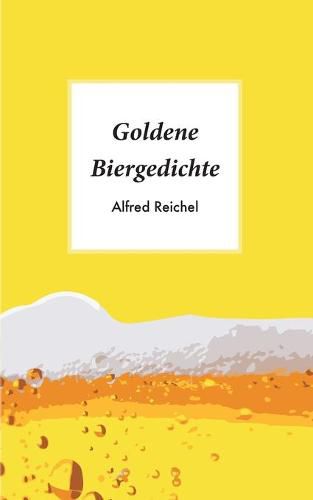 Cover image for Goldene Biergedichte