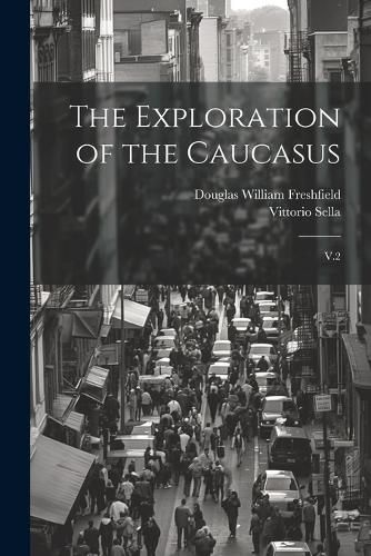 The Exploration of the Caucasus