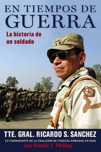 Cover image for En Tiempos de Guerra: La Historia de Un Soldado