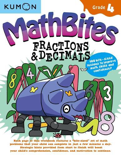 Cover image for Kumon Math Bites: Grade 4 Fractions & Decimals-100 Bite-Sized Lessons to Improve Math Skills and Confidence!
