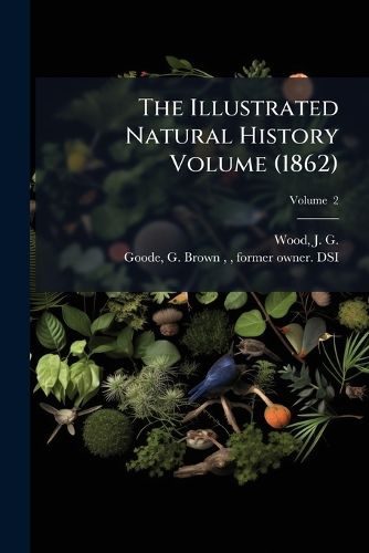 Cover image for The Illustrated Natural History Volume V. 2 (1862)