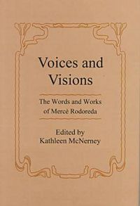 Cover image for Voices And Visions: The Words and Works of Merce Rodoreda