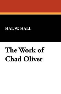 Cover image for The Work of Chad Oliver