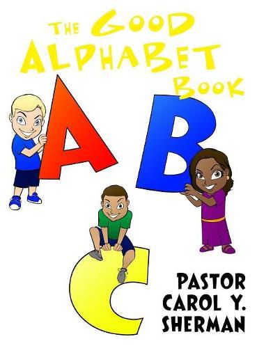 Cover image for The Good Alphabet Book