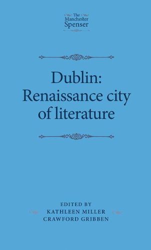 Cover image for Dublin: Renaissance City of Literature