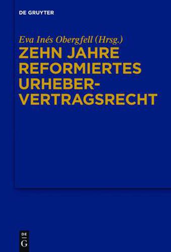 Cover image for Zehn Jahre Reformiertes Urhebervertragsrecht: 1. Josef Kohler-Symposion