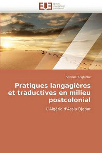 Cover image for Pratiques Langagires Et Traductives En Milieu Postcolonial