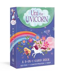 Cover image for Uni The Unicorn: A 3-in-1 Card Deck