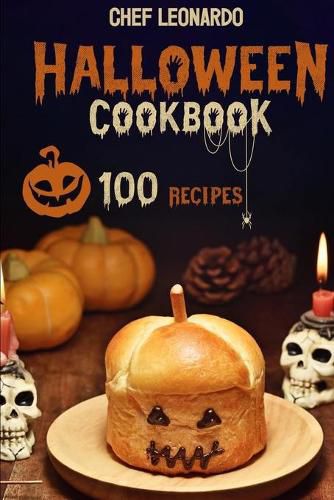 Cover image for Halloween Cookbook: 100 Fun and Spooky Halloween Recipes that kids and adults will truly enjoy