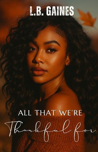 Cover image for All That We're Thankful For