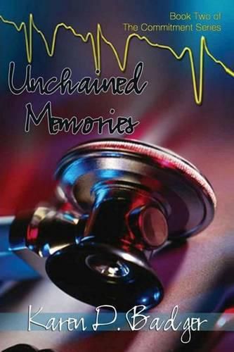 Cover image for Unchained Memories: Book Two of The Commitment Series