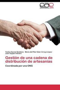Cover image for Gestion de una cadena de distribucion de artesanias