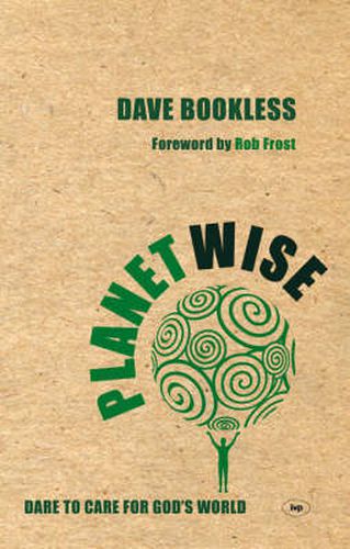 Cover image for Planetwise: Dare To Care For God'S World