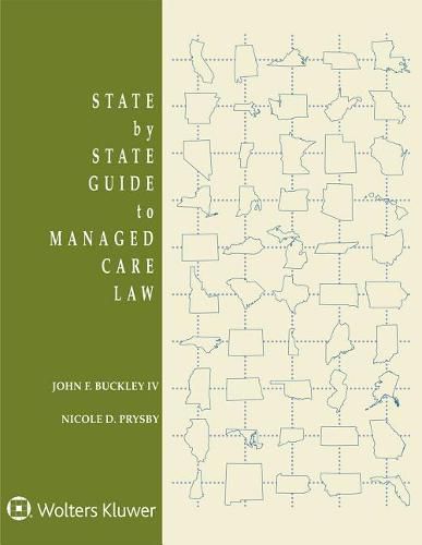 Cover image for State by State Guide to Managed Care Law: 2018 Edition