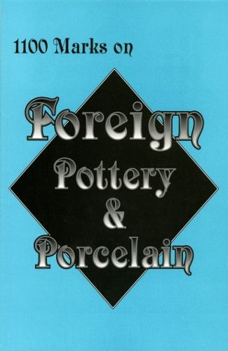 Cover image for 1100 Marks on Foreign Pottery and Porcelain