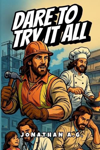 Cover image for Dare to Try it All