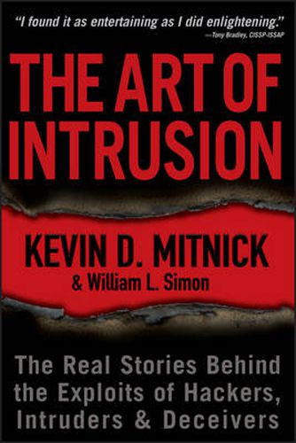 Cover image for The Art of Intrusion: The Real Stories Behind the Exploits of Hackers, Intruders and Deceivers