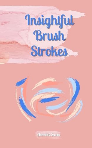 Cover image for Insightful Brush Strokes