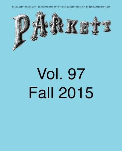 Cover image for Parkett No. 97: Andrea Buttner, Abraham Cruzvillegas, Camille Henrot, Hito Steyerl and More