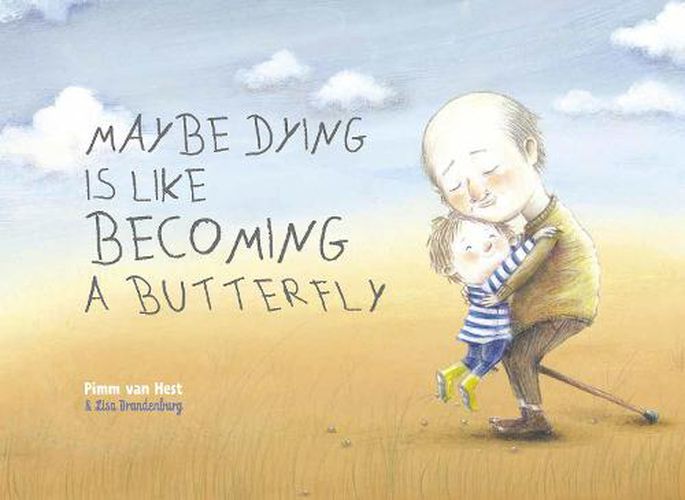 Cover image for Maybe Dying is like Becoming a Butterfly