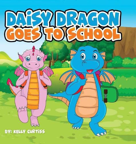 Cover image for Daisy Dragon Goes To School