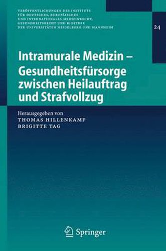 Cover image for Intramurale Medizin - Gesundheitsfursorge Zwischen Heilauftrag und Strafvollzug