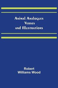 Cover image for Animal Analogues: Verses and Illustrations