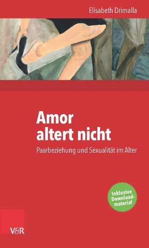 Cover image for Amor Altert Nicht: Paarbeziehung Und Sexualitat Im Alter