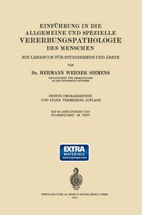 Cover image for Einfuhrung in Die Allgemeine Und Spezielle Vererbungspathologie Des Menschen: Ein Lehrbuch Fur Studierende Und AErzte