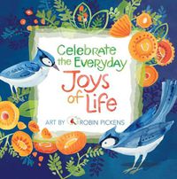 Cover image for Celebrate the Everyday Joys of Life