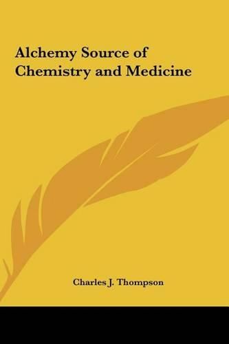 Cover image for Alchemy Source of Chemistry and Medicine